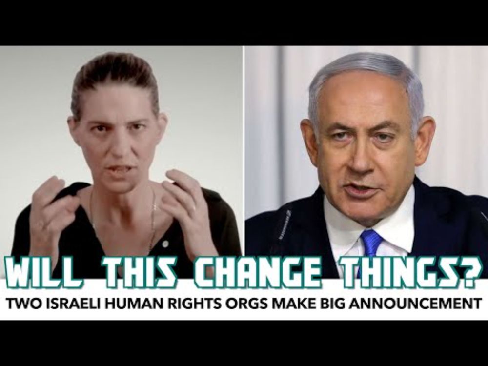 What Could This Mean? Two Israeli Human Rights Orgs Make Big Announcement