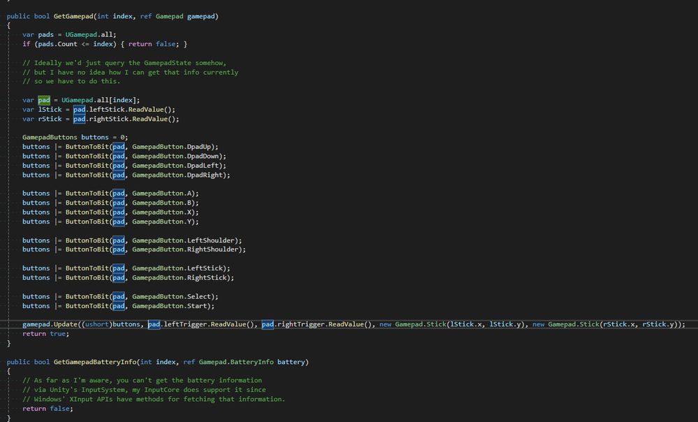 Screenshot of the code for passing Unity's Input System's Gamepad state to my own Input System. Not the "prettiest" code, but I also don't really know how Unity's Input System works so this was the best I could come up with, at least for now. At least it works.