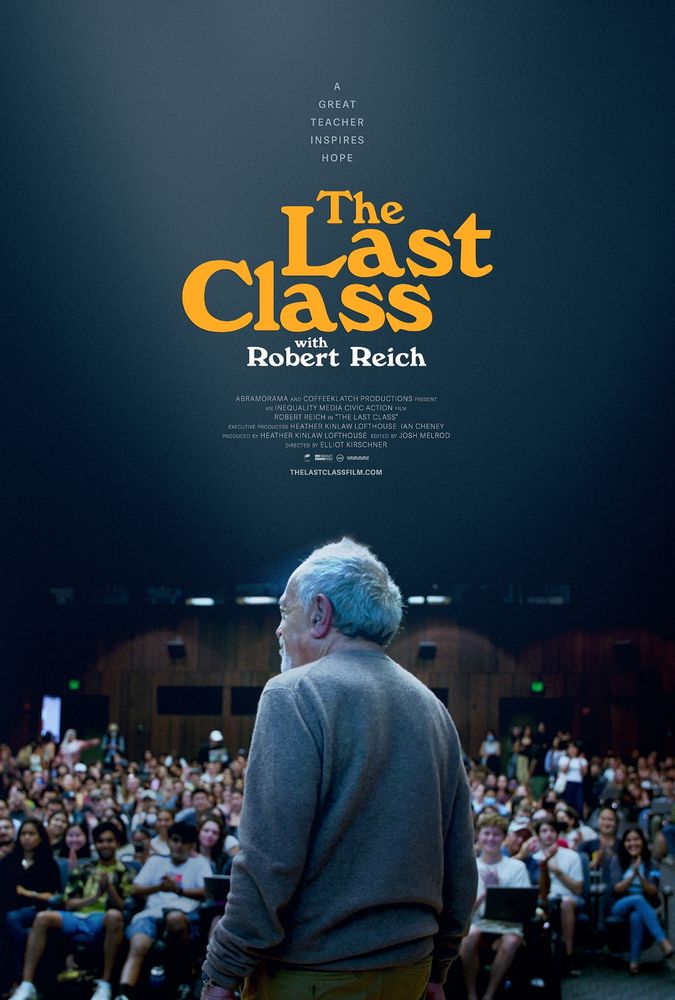 A poster for a documentary called "The Last Class with Robert Reich"