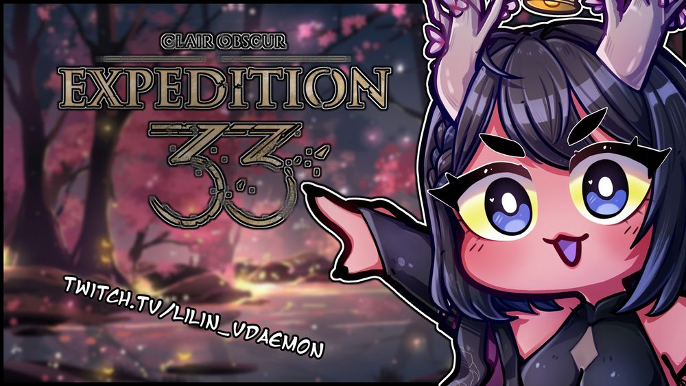 A going live announcement for https://www.twitch.tv/lilin_vdaemon , Clair Obscur: Expedition 33
