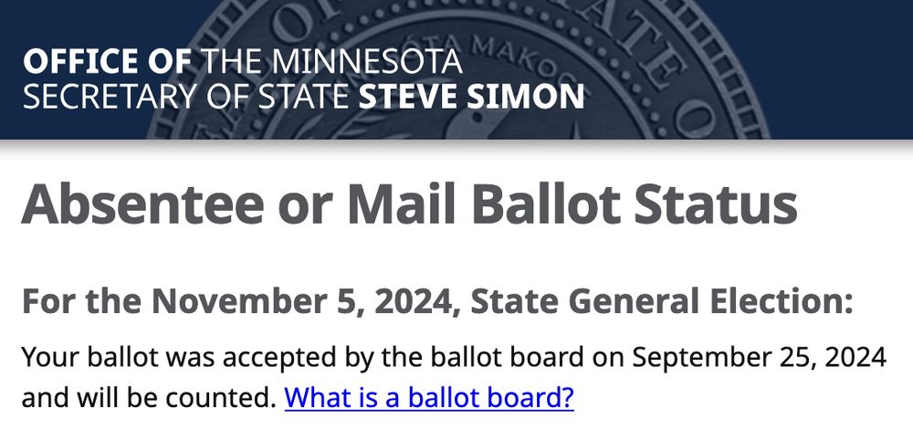 Minnesota Absentee Ballot Status - "Your ballot was accepted by the ballot board on September 25, 2024 and will be counted."