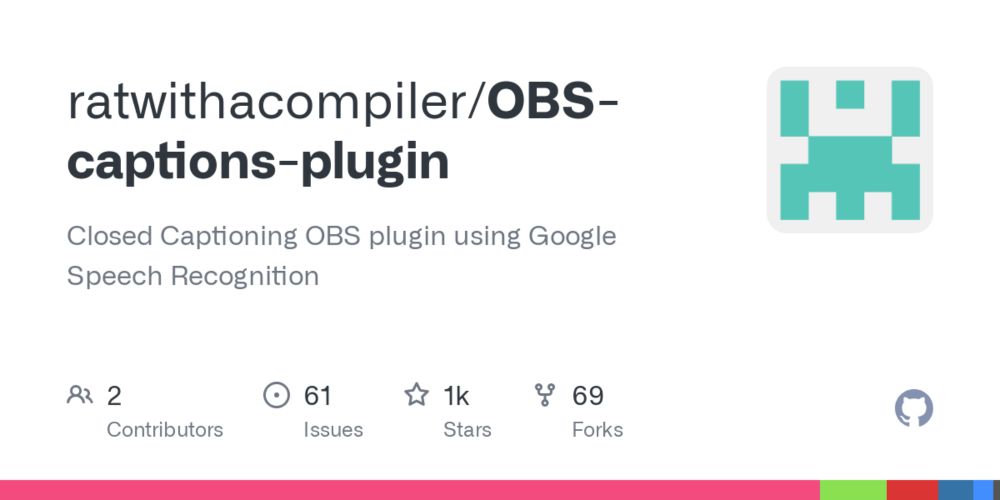 GitHub - ratwithacompiler/OBS-captions-plugin: Closed Captioning OBS plugin using Google Speech Recognition