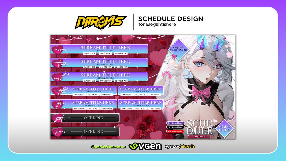Schedule Template made for ElegantisHere, be sure to follow me on VGen at vgen.co/nitrovis so you can be notified when my new service for Schedule Template Designs open!