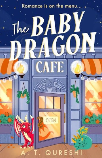 An image of the cover of the book The Baby Dragon Cafe by A. T. Qureshi.