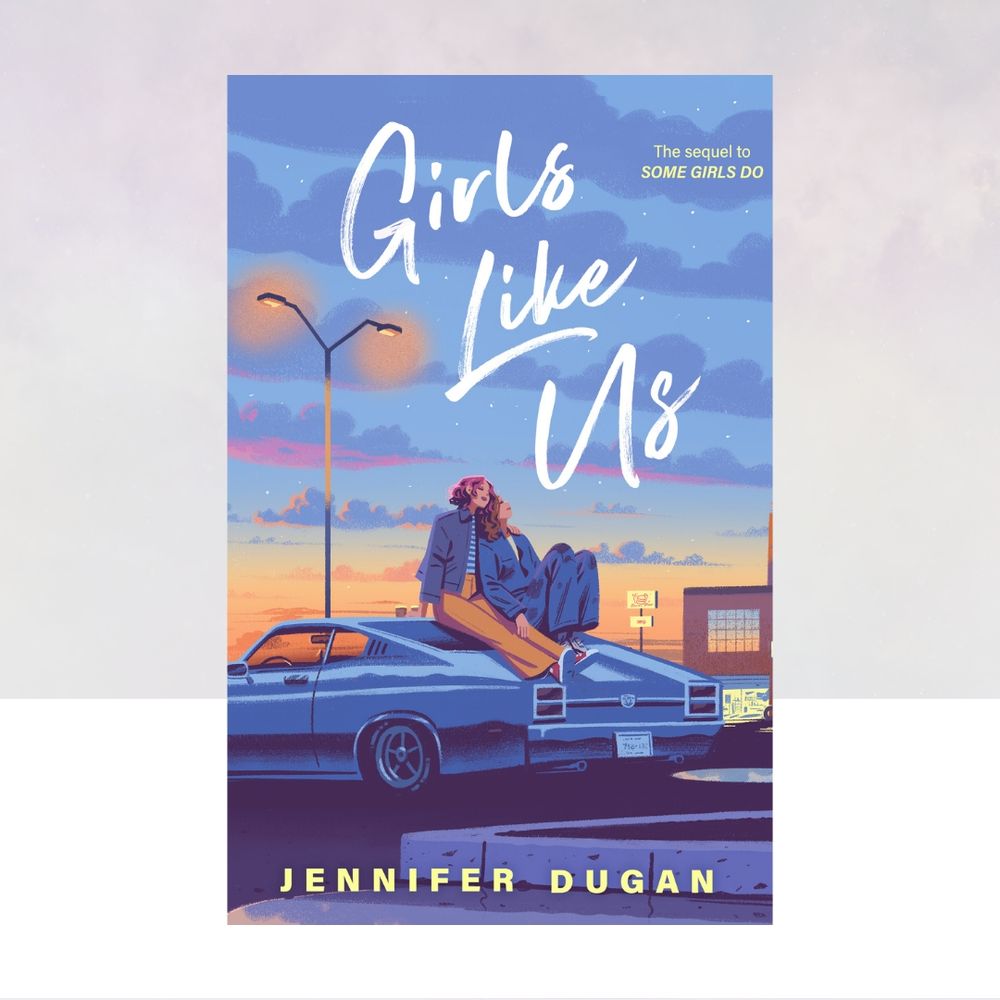 An image of the cover of the book Girls Like Us by Jennifer Dugan.