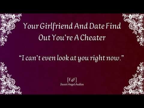 [FF4F] Your Girlfriend And Date Find Out You’re A Cheater (feat. @FangarVA)[Cheating Listener]