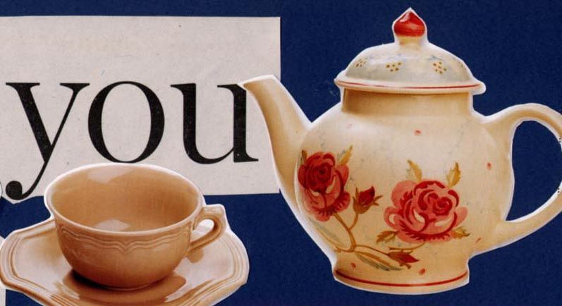 Detail of a paper collage with the word 'you' and magazine cut-outs of a teacup and saucer, and a teapot