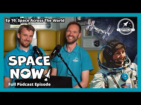 6 Space Missions You NEED to Know About! | Space NOW! Podcast