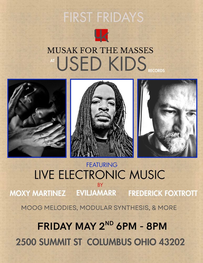 Concert poster for Used Kids Records, Friday May 2nd. Featuring Moxy Martinez, eviljamarr, and Frederick Foxtrott.