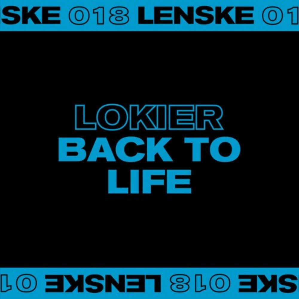 Premiere: Lokier - Back To Life [LENSKE018]