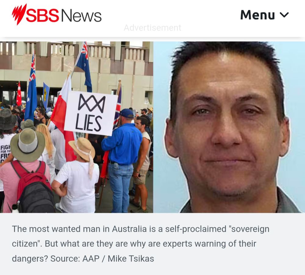 Screenshot of sbs news article featuring photo of sovereign citizen protest and a mugshot. Caption says "the most wanted man in Australia is a self-proclaimed "sovereign citizen". But what are they are why are experts warning of their dangers? Source: AAP/ Mike Tsikas"