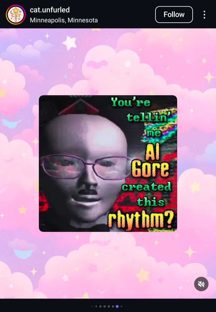 Screenshot of cat.unfurled Instagram post. The background is pink clouds and stars and there is a grainy image of a surreal grey head with glasses. Text reads "You're tellin' me Al Gore created this rhythm?"