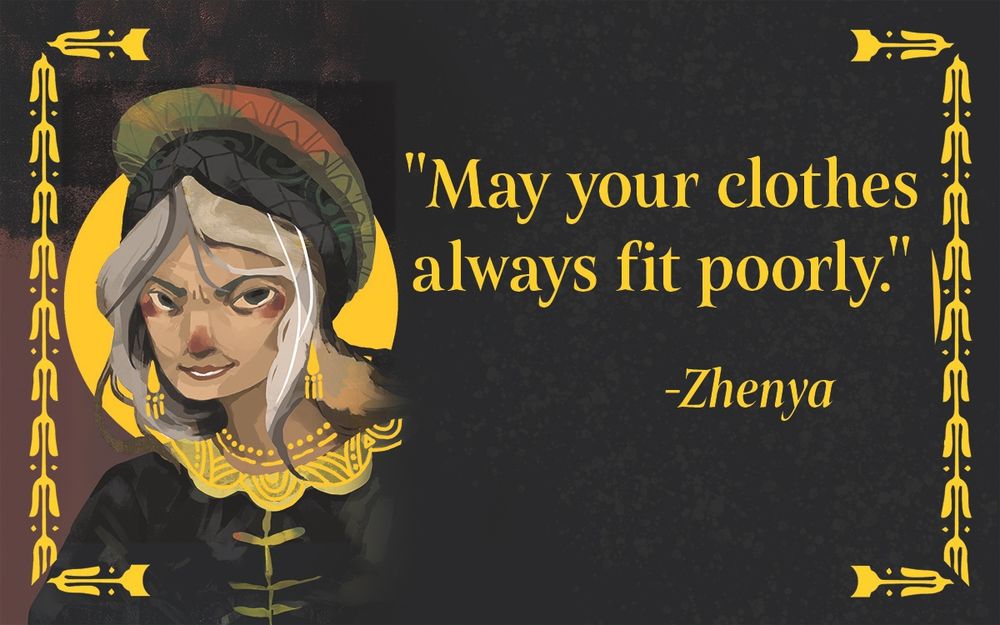 Promotional image for our new RPG: Zhenya's Wonder Tales. The card is framed with decorative gold symbols. Zhenya is depicted on the left and on the right, the text reads "May your clothes always fit poorly." -Zhenya