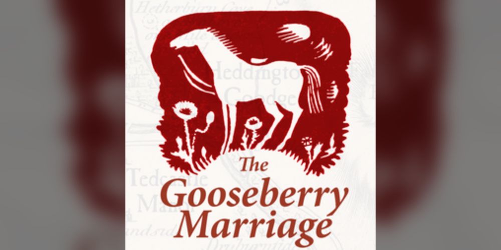 The Gooseberry Marriage by Six of Hounds