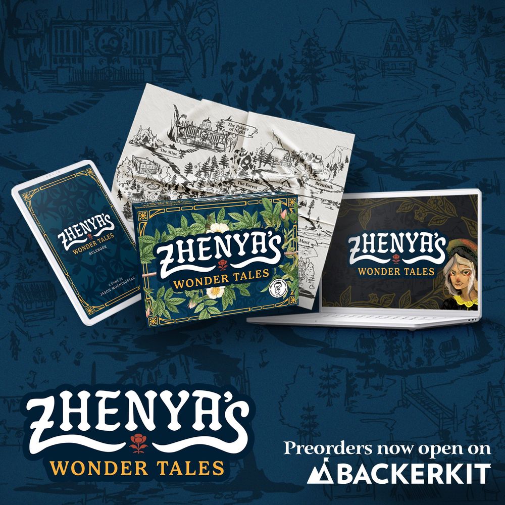 Images of one of the card backs, the map, the box artwork, and an image of Zhenya on a laptop screen are arranged artfully. The text reads Zhenya's Wonder Tales and to the bottom right, preorders now open Backerkit