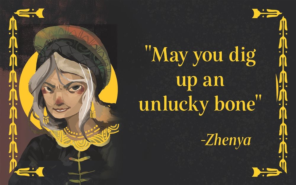 Promotional image for our new RPG: Zhenya's Wonder Tales. The card is framed with decorative gold symbols. Zhenya is depicted on the left and on the right, the text reads "May you dig up an unlucky bone" -Zhenya