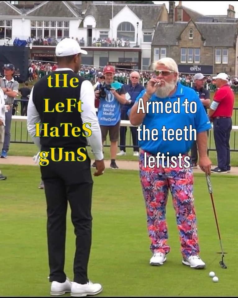 A photo of two golfers on a golf green, one in black and white athleisure with the caption “tHe LeFt HaTeS gUnS”; the other with white hair and full beard, wearing a blue golf shirt, sunglasses, and very loud pink and purple floral golf pants, raging a drag on a cigarette, labeled “Armed to the teeth leftists”.