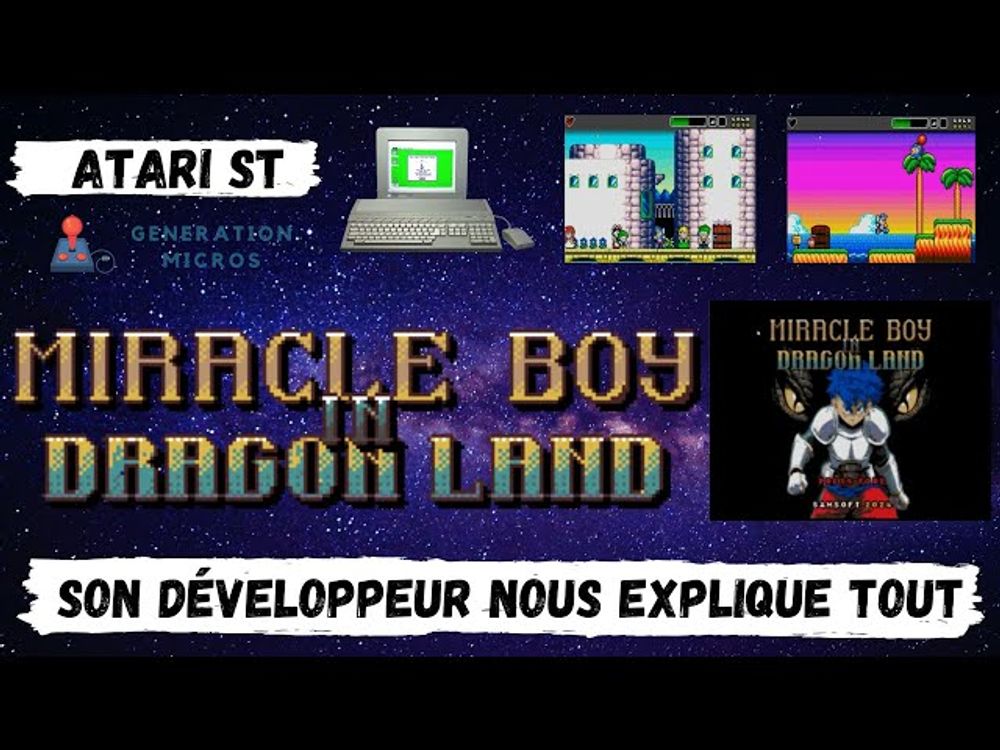 🎤 INTERVIEW: Miracle Boy in Dragon Land. Prouesse technique sur Atari ST, explications avec Samuel 🎤