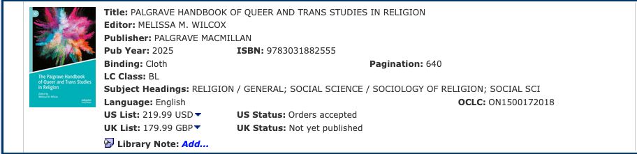 Listing for Palgrave Handbook of Queer and Trans Studies in Religion from Gobi Library solutions shows that "orders are accepted" and the book can be purchased by libraries for $219.99 USD