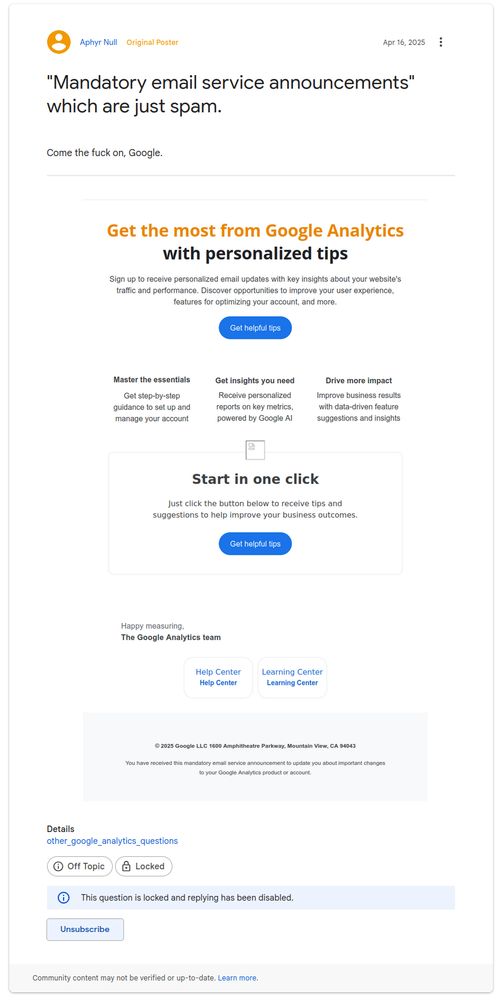 A screenshot of my complaint, titled "Mandatory email service announcements which are just spam", and a screenshot of a Google Analytics email telling you to "Get the most from Google Analytics with personalized tips" and a footer saying it's impossible to unsubscribe because this announcement is mandatory