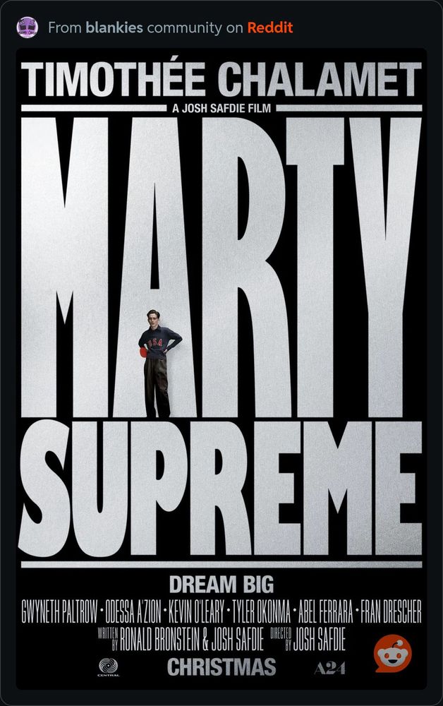 The poster for Josh Safdie’s upcoming film Marty Supreme, featuring Timothee Chalamet in front of the film’s title.