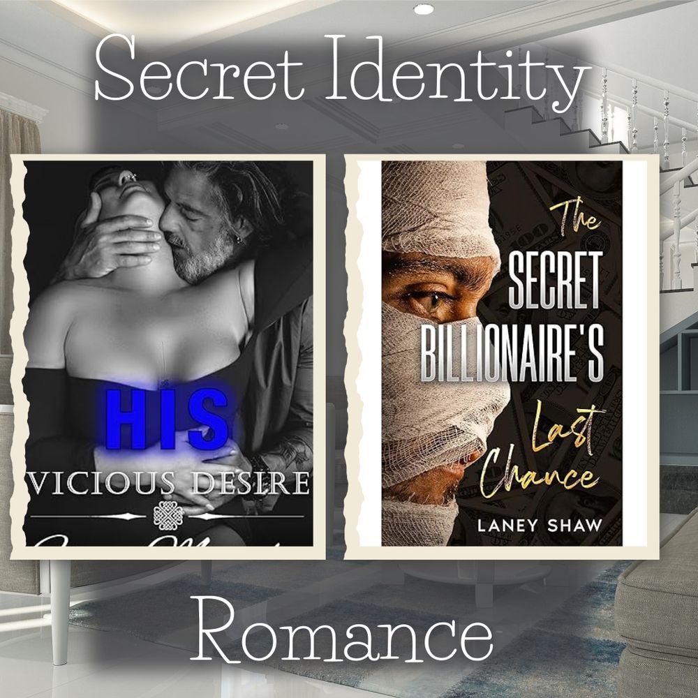 Secret Identity Romances featuring His Vicious Desire by Fiona Murphy and The Secret Billionaire's Last Chance by Laney Shaw