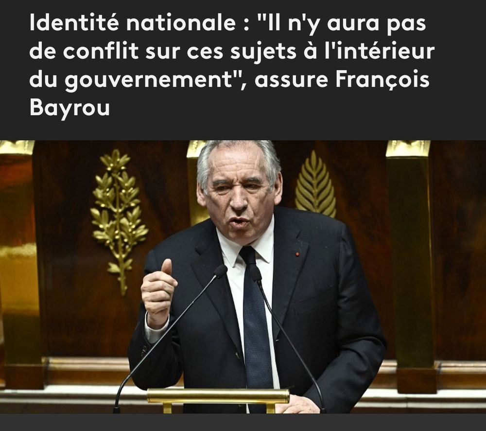 Identité nationale : "Il n'y aura pas de conflit sur ces sujets à l'intérieur du gouvernement", assure François Bayrou