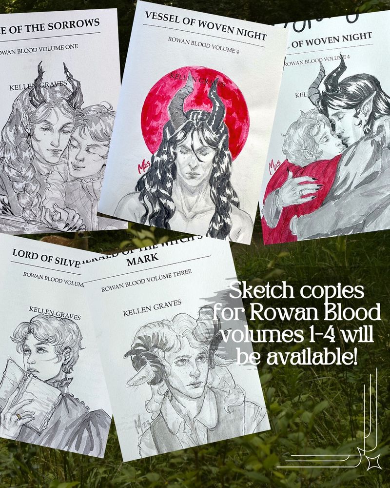 image displaying a variety of pencil drawings done on the title pages of various ROWAN BLOOD books, text reads: sketch copies for rowan blood volumes 1-4 will be available