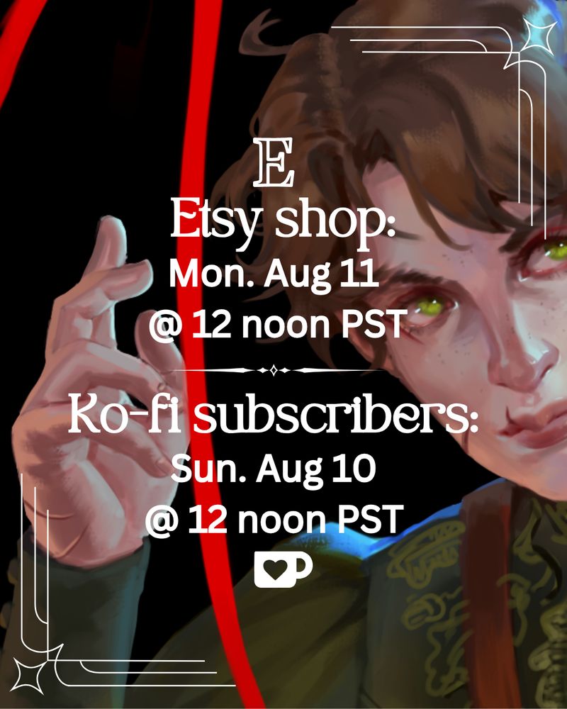 announcement image displaying cropped illustrated portrait of Saffron from the ROWAN BLOOD series; text reads:
etsy shop: mon. aug 11 @ noon pst
kofi subscribers: sun. aug 10 @ 12 noon pst