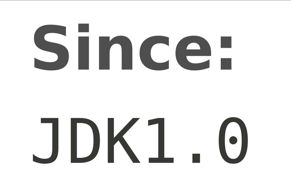 Since JDK1.0