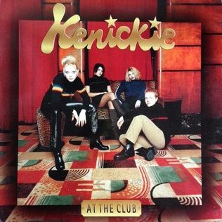 KENICKIE - AT THE CLUB