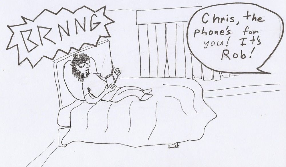Panel 1
I'm reading on my bed. The phone rings. It's for me. It's Rob.