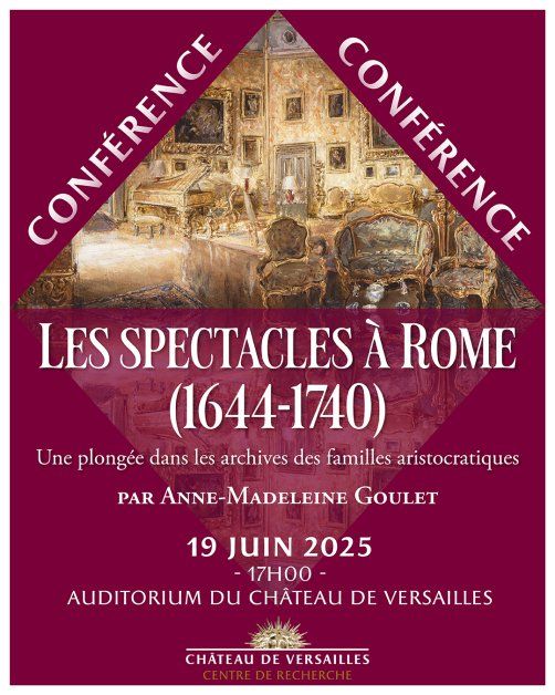 affiche de la conférence rappelant son titre et le fait qu'elle se tenait à l'auditorium du château de Versailles. l'affiche est illustrée d'une scène d'intérieur italien peinte.