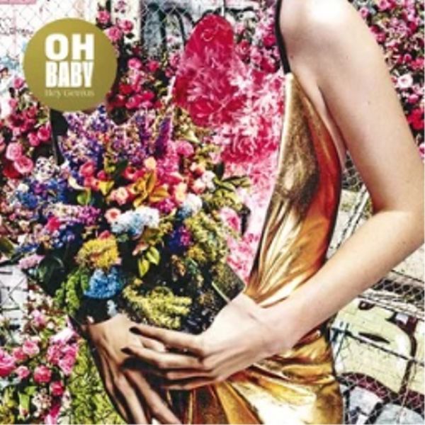 Album artwork for Cruel Intention by Oh Baby from Hey Genius