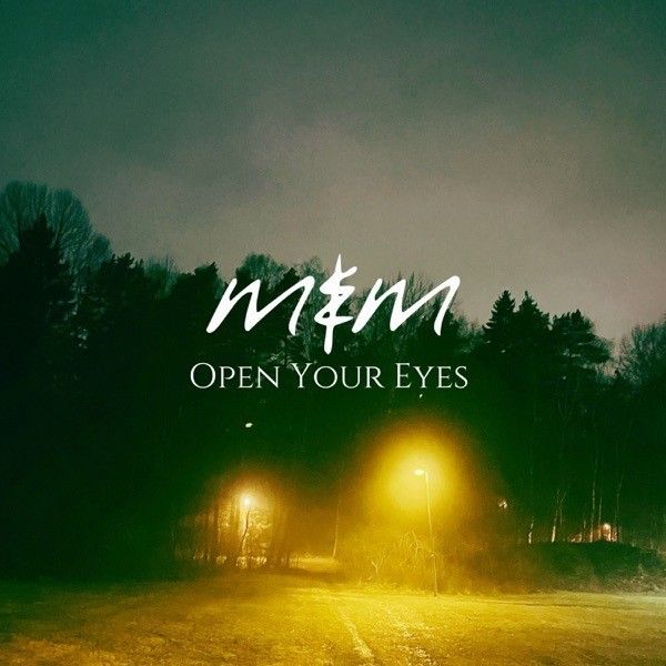 Album artwork for Open Your Eyes by Me & Melancholy