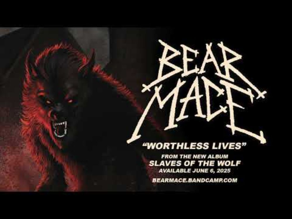 Bear Mace – "Worthless Lives"