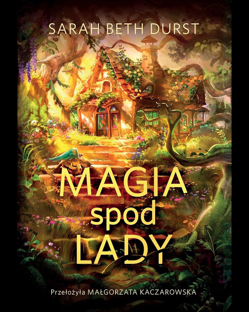 MAGIA SPOD LADY, the Polish edition of THE SPELLSHOP, by Sarah Beth Durst