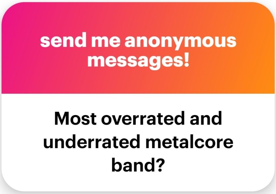 Question: Most overrated and underrated metalcore band?