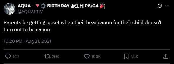 An xeet saying: "Parents be getting upset when their headcanon for their child doesn't turn out to be canon"