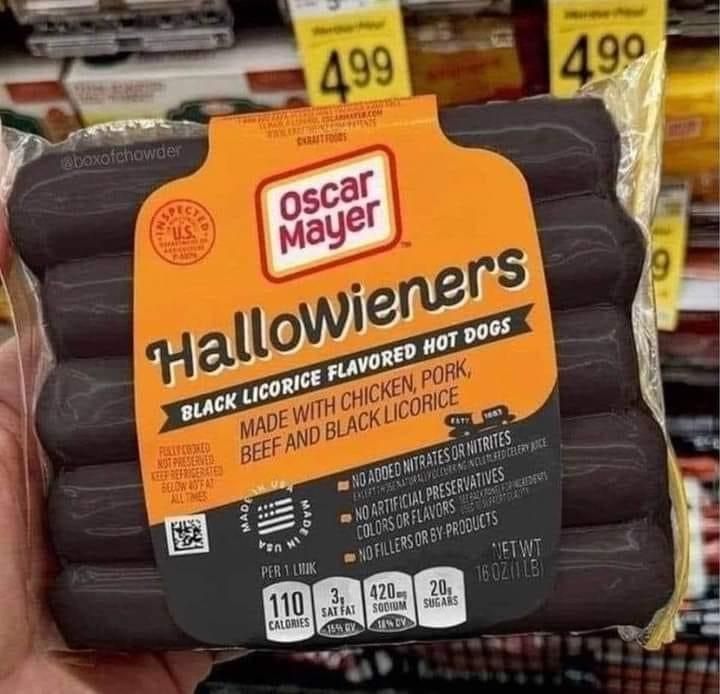Hallowieners. Black licorice flavored hot dogs. 