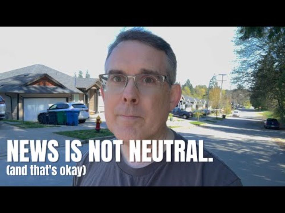 News Is Not Neutral. And That's Okay.