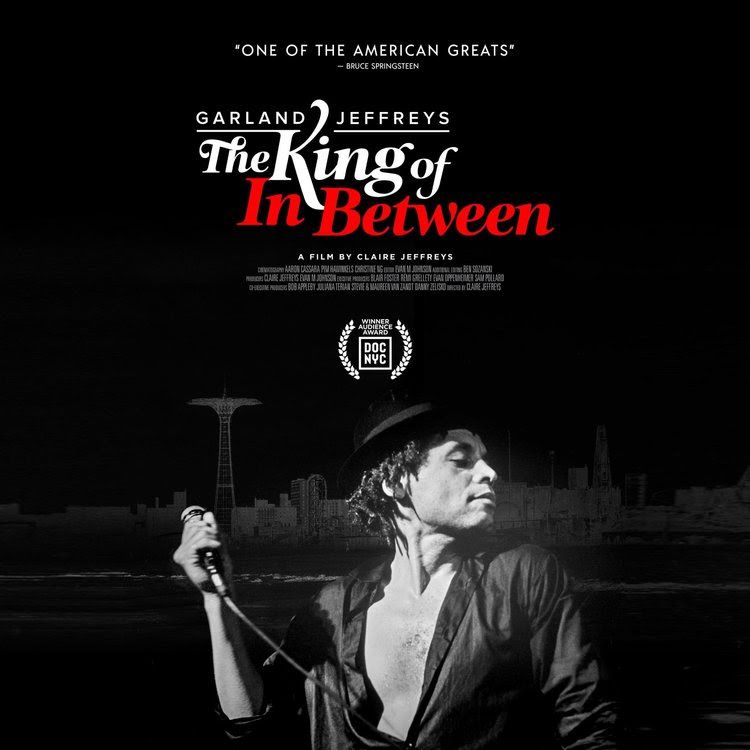 Promotional poster for film about singer/songwriter Garland Jeffreys called The King of In Between