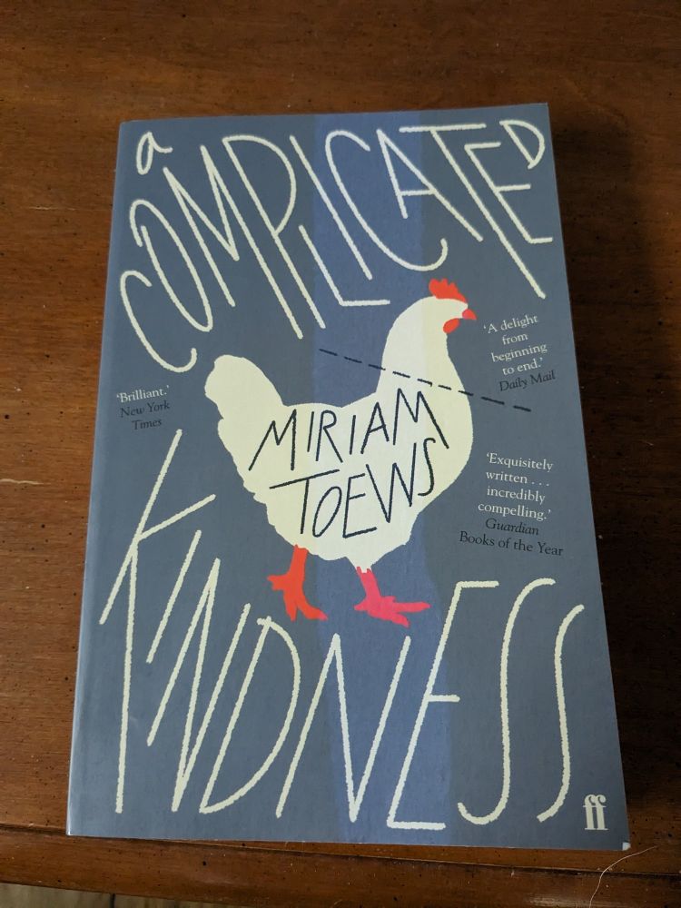a copy of Miriam Toews' novel A Complicated Kindness.