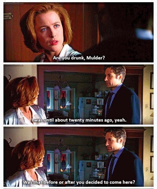 Stills from X-Files: Fight The Future (1998) in which Mulder shows up at Scully's apartment. SCULLY: "Are you drunk, Mulder?" MULDER: "I was until about twenty minutes ago, yeah." SCULLY: "Was that before or after you decided to come here?"
