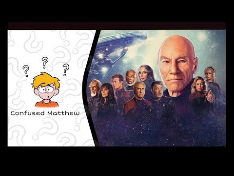 Star Trek Picard Season 3 Overview - Confused Matthew