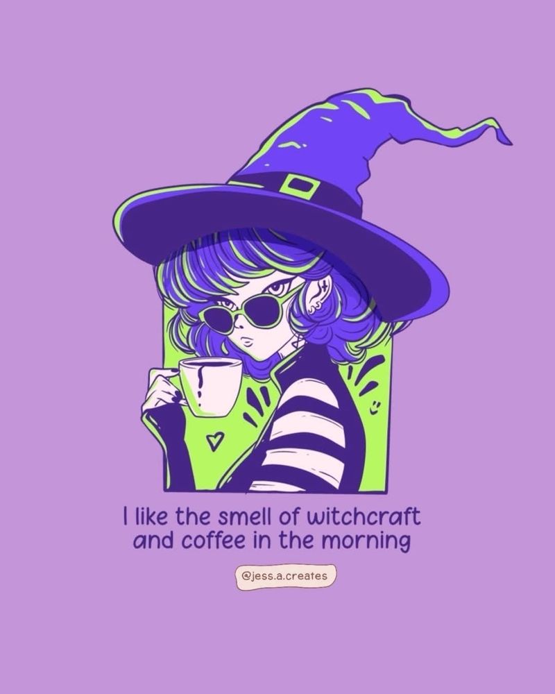 A beautiful purple and green witch sipping her coffee says: I like the smell of witchcraft and coffee in the morning. 

@jess.a.creates