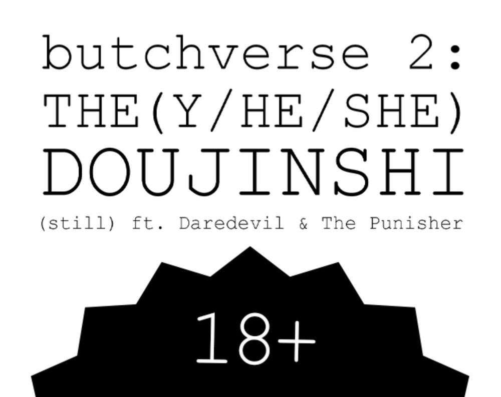 BUTCHVERSE 2: THE(Y/HE/SHE) DOUJINSHI (18+) by TheSwordWizard