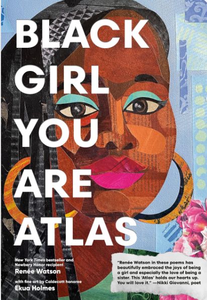 Book Cover of Renée Watson's Black Girl You Are Atlas