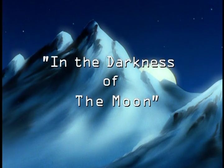 "In the Darkness of the Moon" title card
