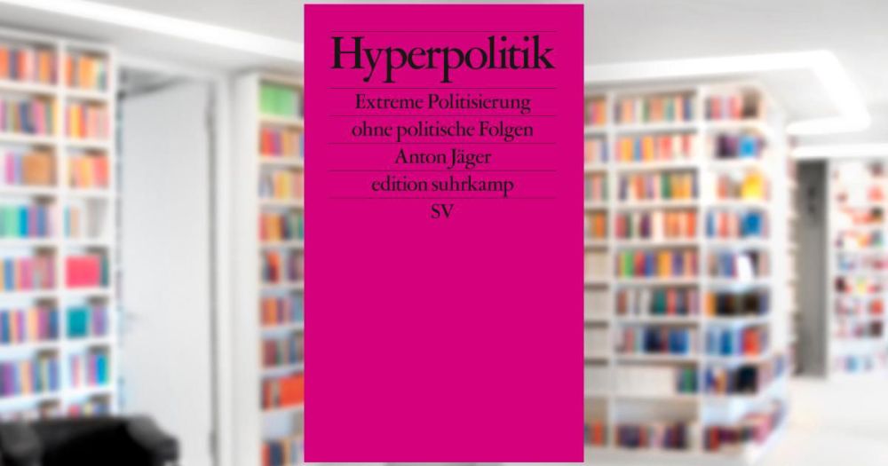 Hyperpolitik. Buch von Anton Jäger (Suhrkamp Verlag)